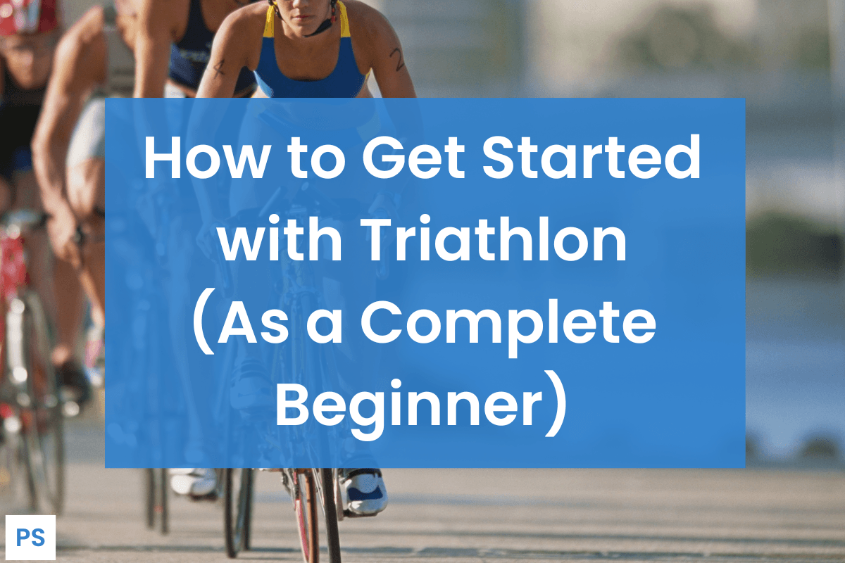 How to Get Started with Triathlon (As a Complete Beginner)